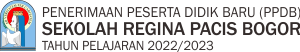 PPDB Regina Pacis Bogor 2022-2023
